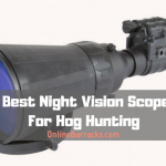 best night vision scope for hog hunting