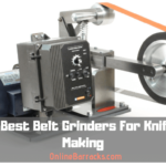 Best Belt Grinders For Knife Making